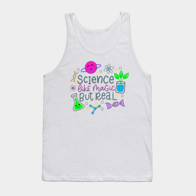 Science Like Magic But Real Tank Top by The Paintbox Letters